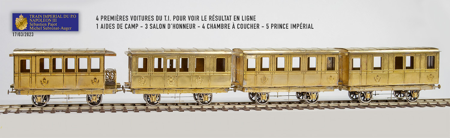 Les 4 premières voitures du T.I. pour voir le résultat en ligne. <BR />
1 AIDES DE CAMP - 3 SALON D’HONNEUR - 4 CHAMBRE À COUCHER - 5 PRINCE IMPÉRIAL   